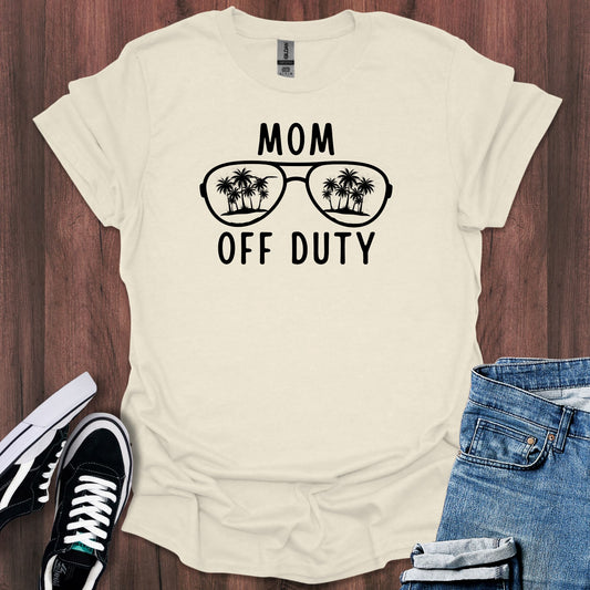 Mom off Duty T-Shirt