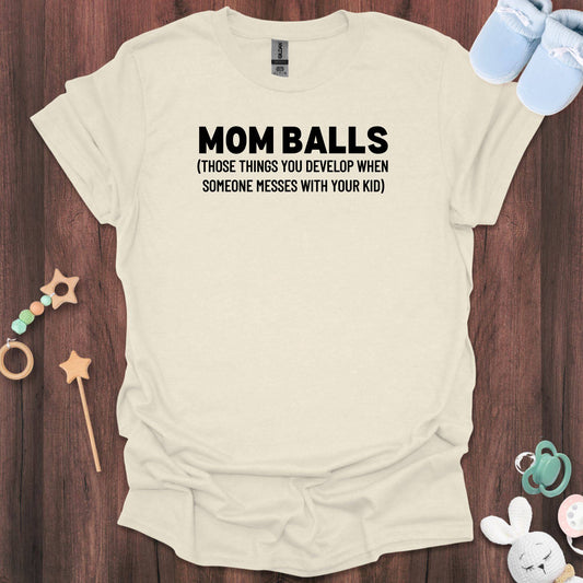 Mom balls T-Shirt