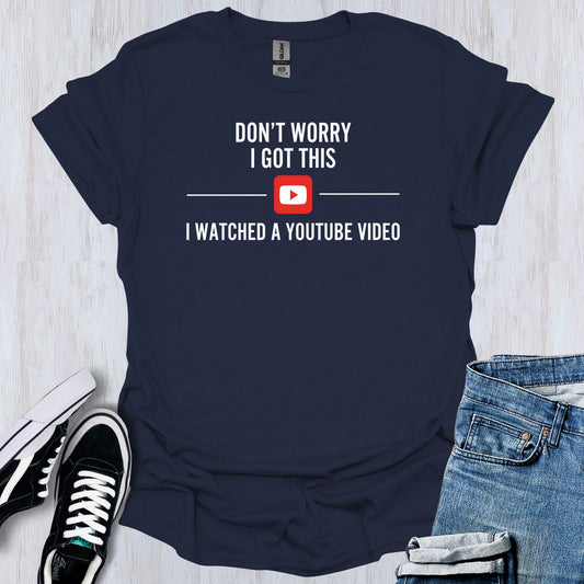 I Watched This T-Shirt